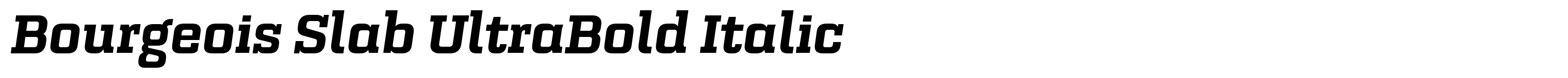Bourgeois Slab UltraBold Italic